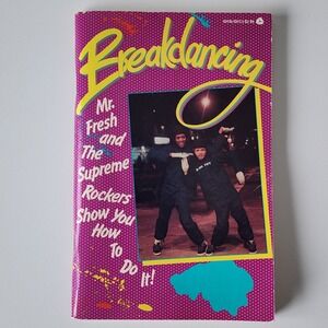 1984 Breakdancing Book Mr Fresh Supreme Rockers Paperback Vintage Hip Hop 80s